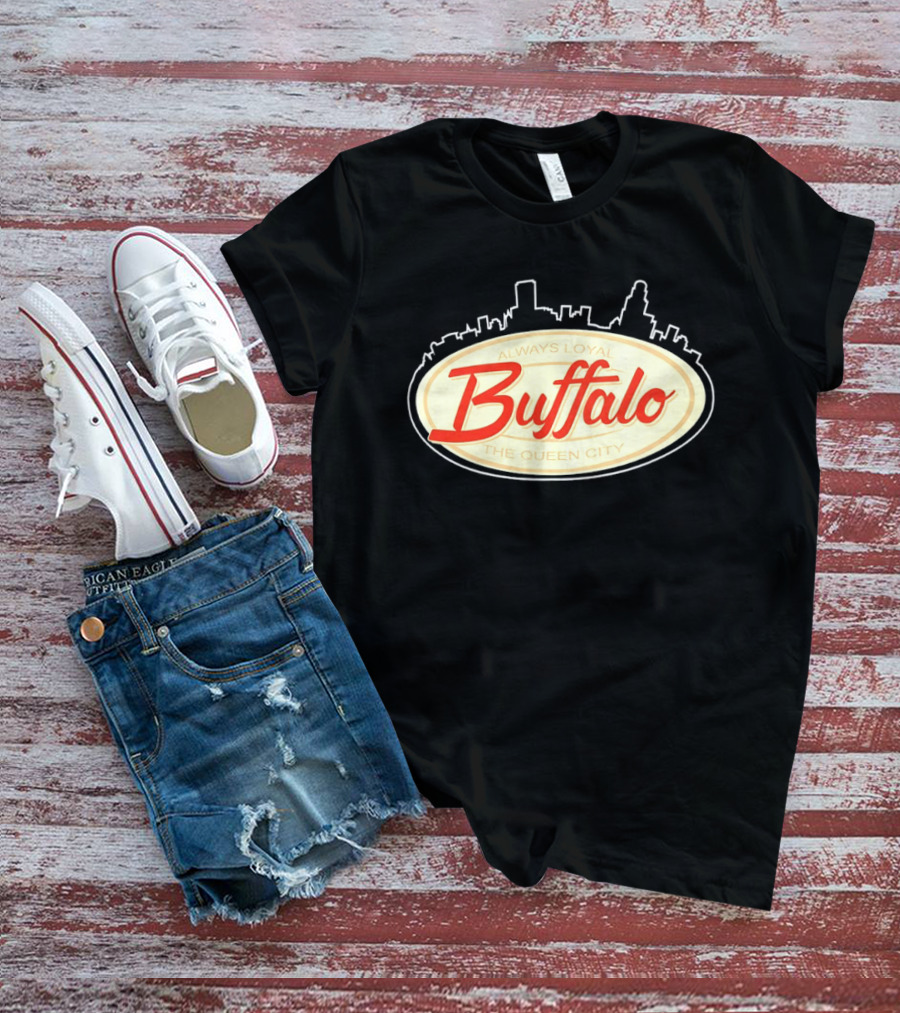 Buffalo Always Loyal The Queen City Skyline T-Shirt
