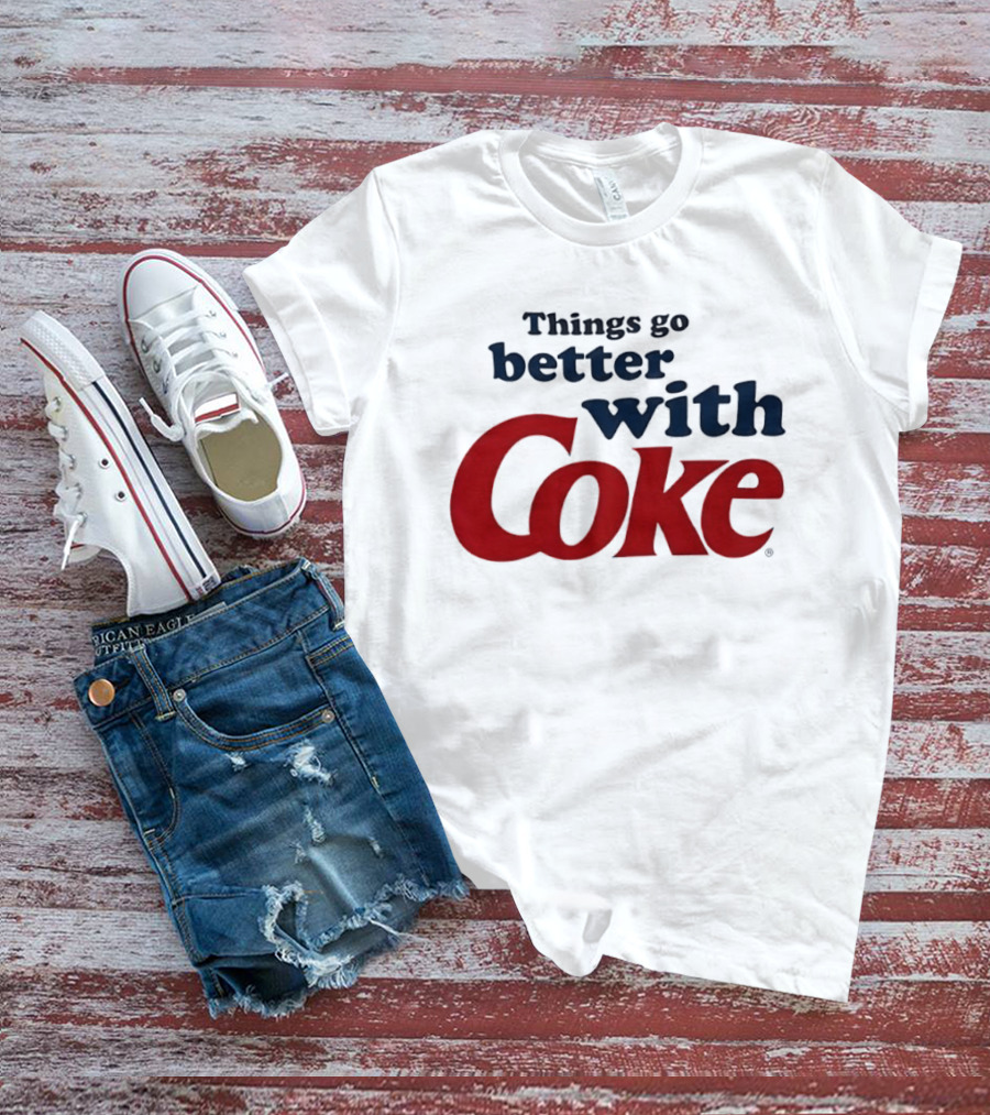 Things Go Better With Coke T-Shirt
