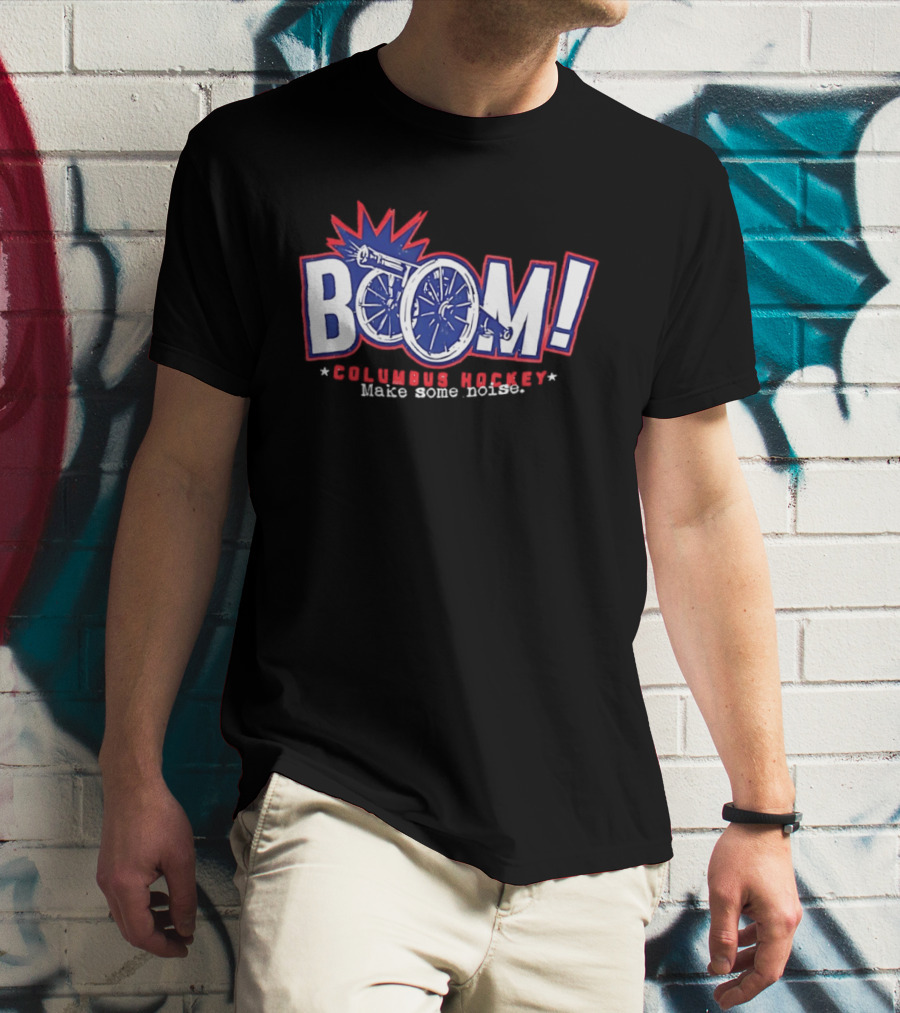 Boom Columbus Hockey Make Some Noise T-Shirt