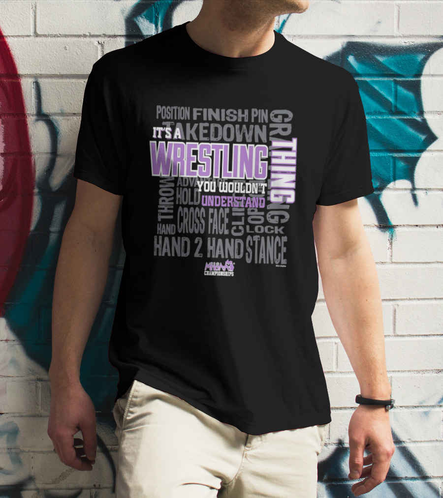 It's A Wrestling Thing Takedown Pin Cross Face Grip Stance T-Shirt
