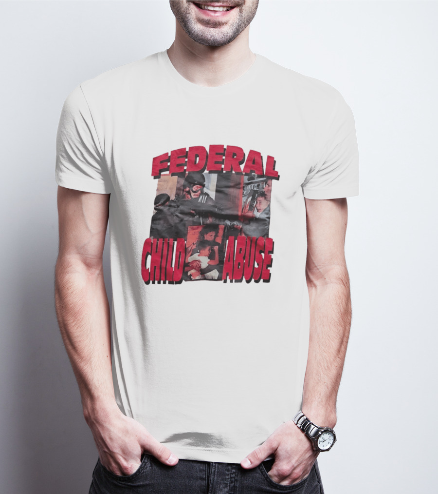 Federal Child Abuse Controversial Imagery Critique T-Shirt