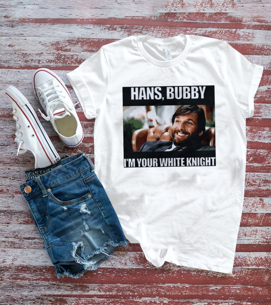 Hans Bubby I'm Your White Knight Iconic Movie T-Shirt