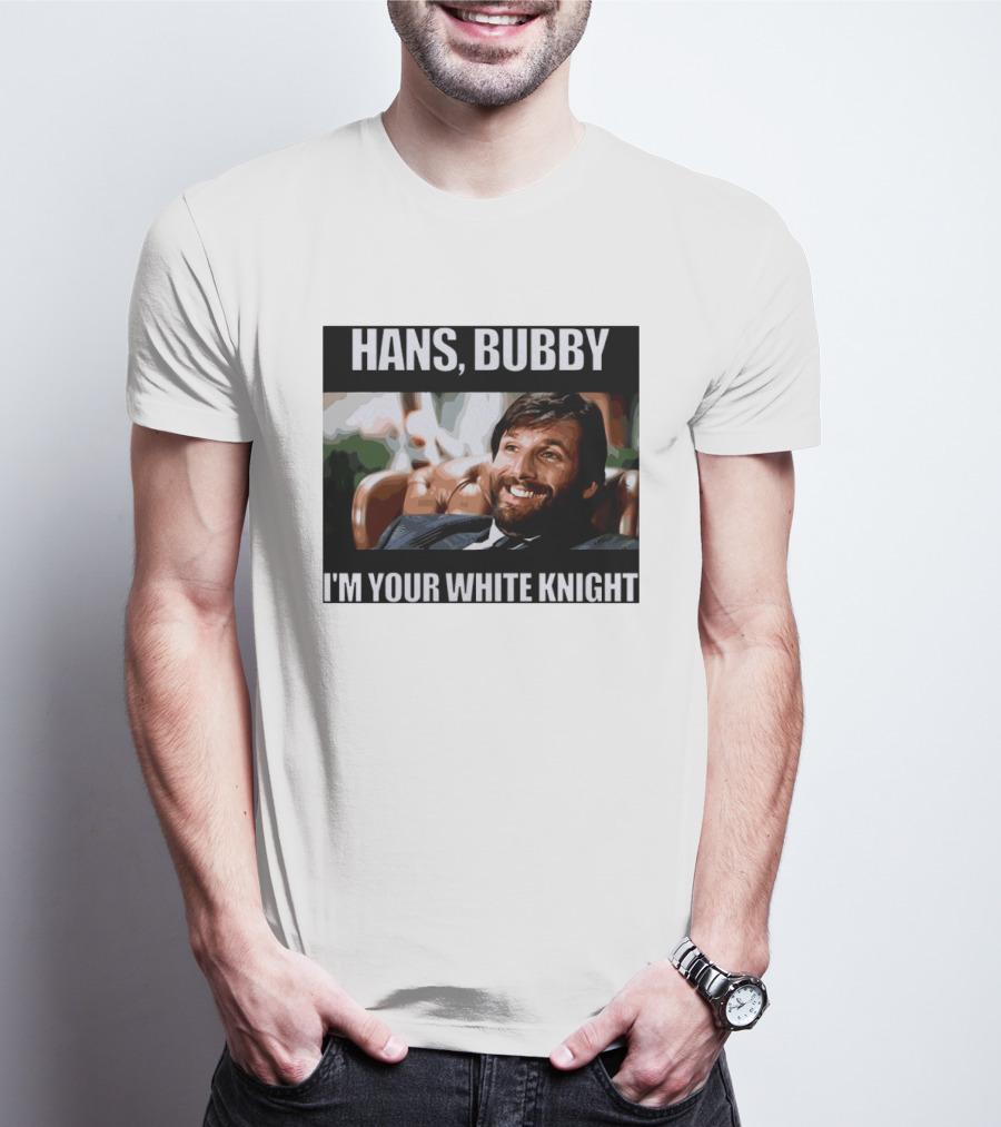 Hans Bubby I'm Your White Knight Iconic Movie T-Shirt