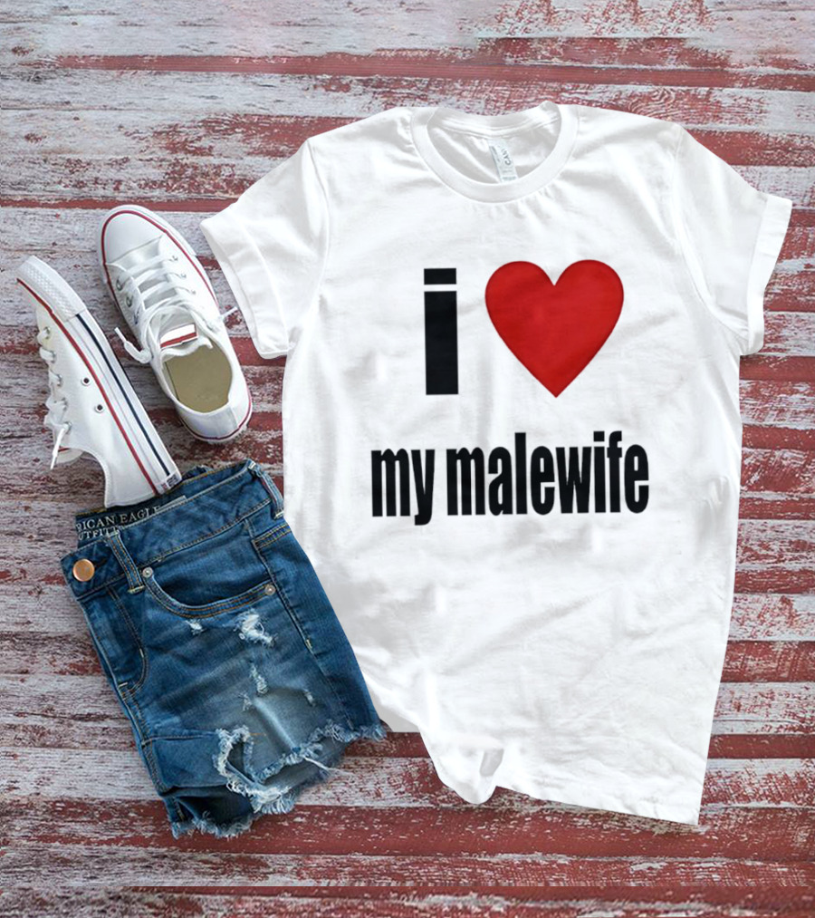 I Love My Malewife Heart Shape T-Shirt