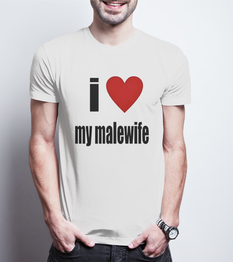 I Love My Malewife Heart Shape T-Shirt