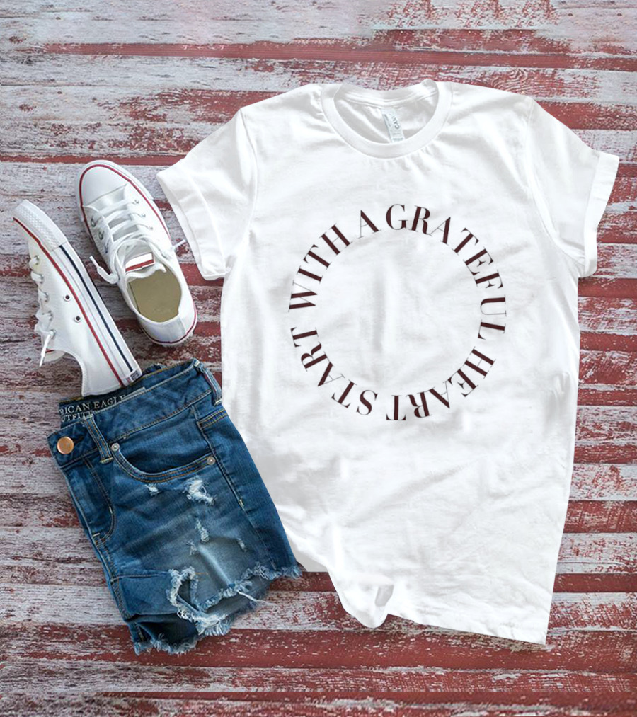 Start With A Grateful Heart Circle T-Shirt