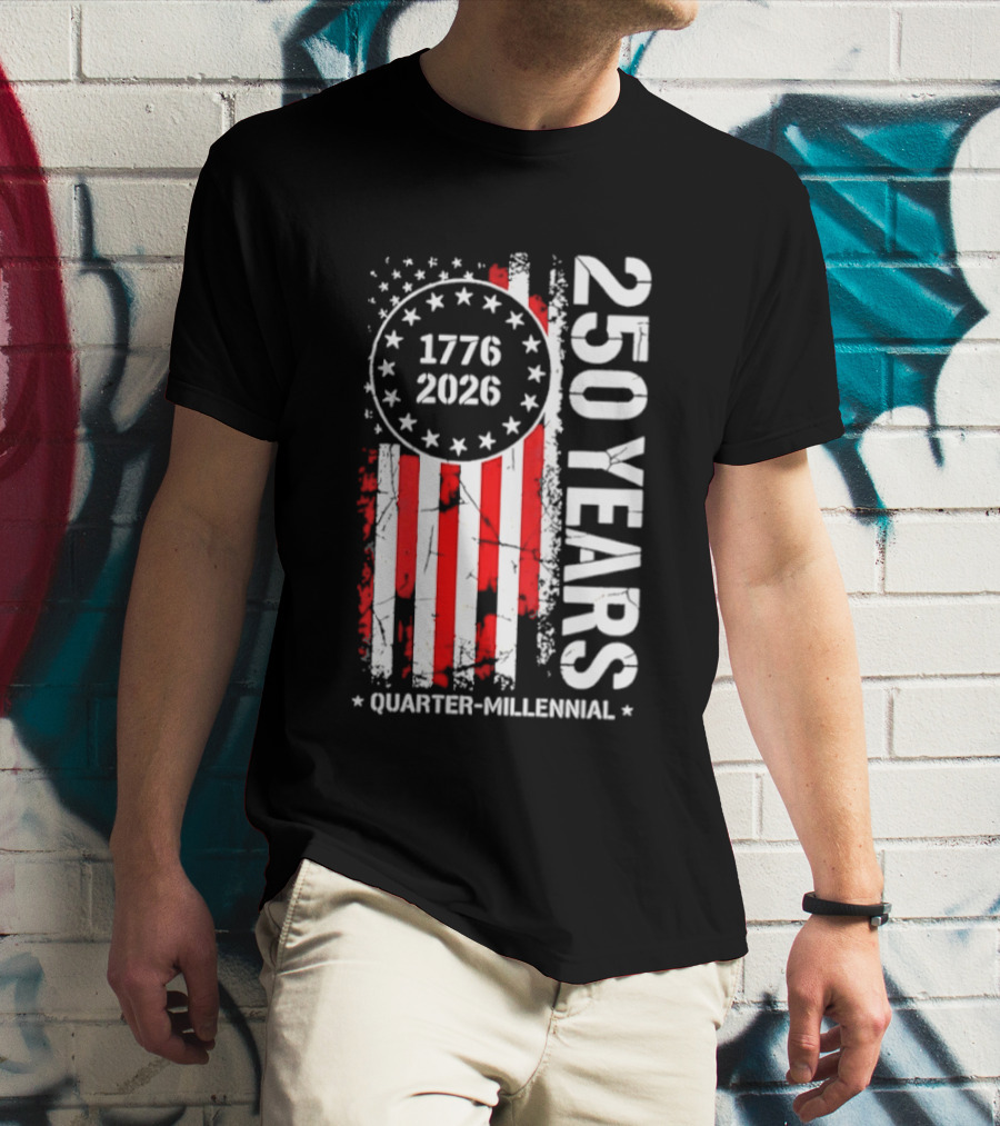 USA 250 Years 1776 2026 Quarter Millennial American Flag T-Shirt