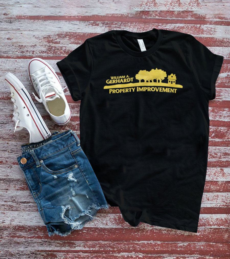 William A Gerhardt Property Improvement Trees And House T-Shirt