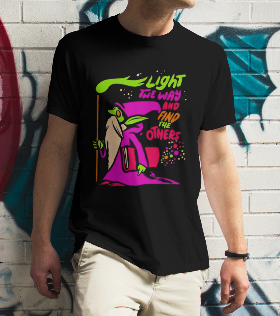 Light The Way Find The Others Psychedelic Wizard T-Shirt