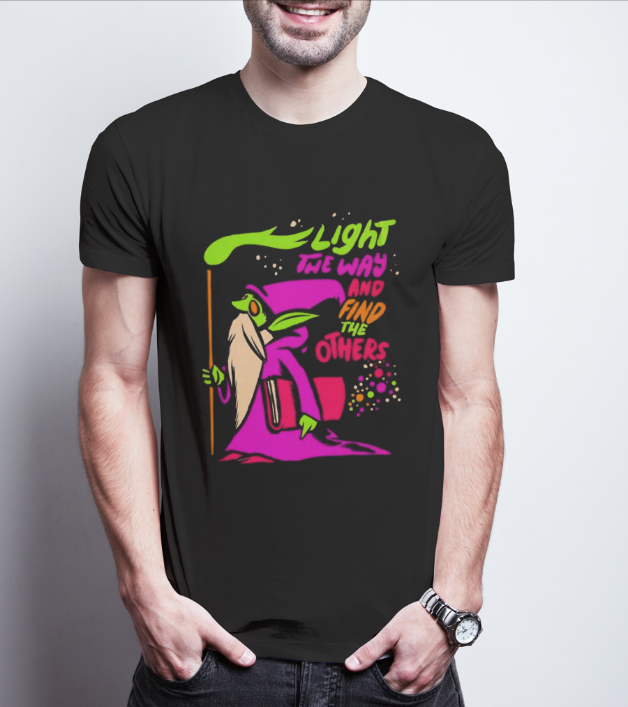 Light The Way Find The Others Psychedelic Wizard T-Shirt