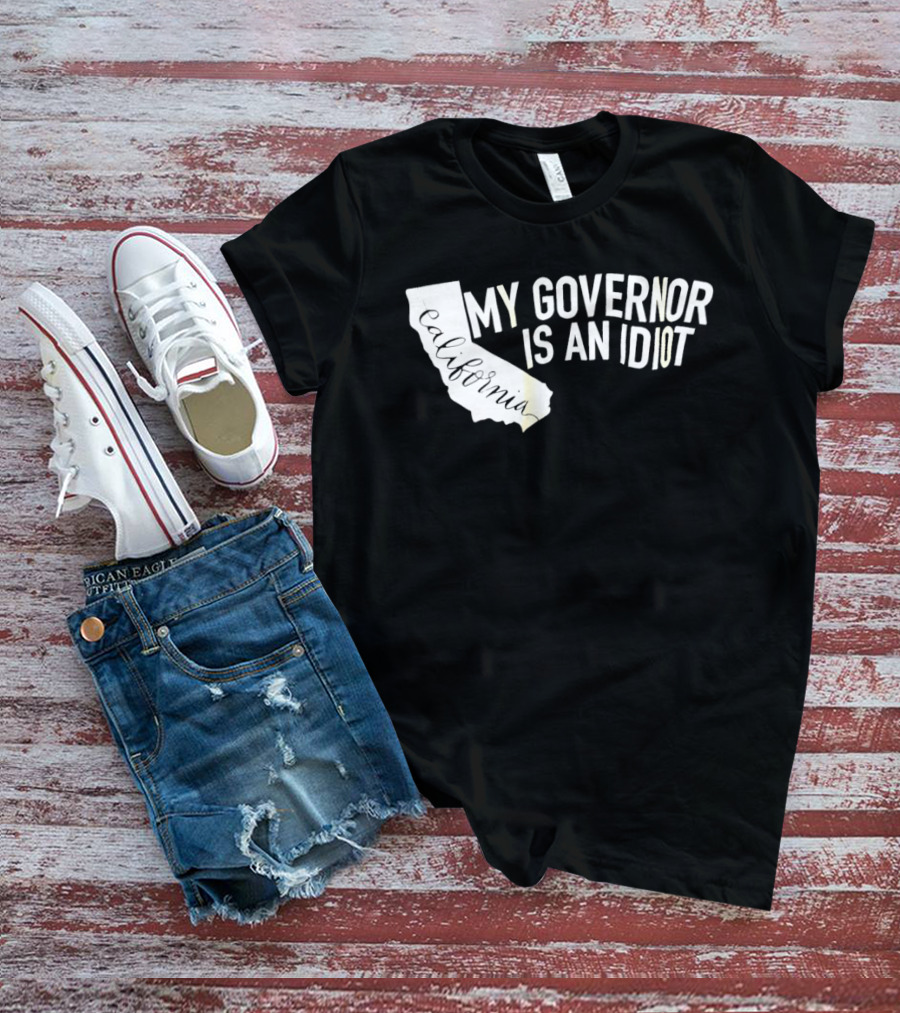 California My Governor Is An Idiot Map T-Shirt