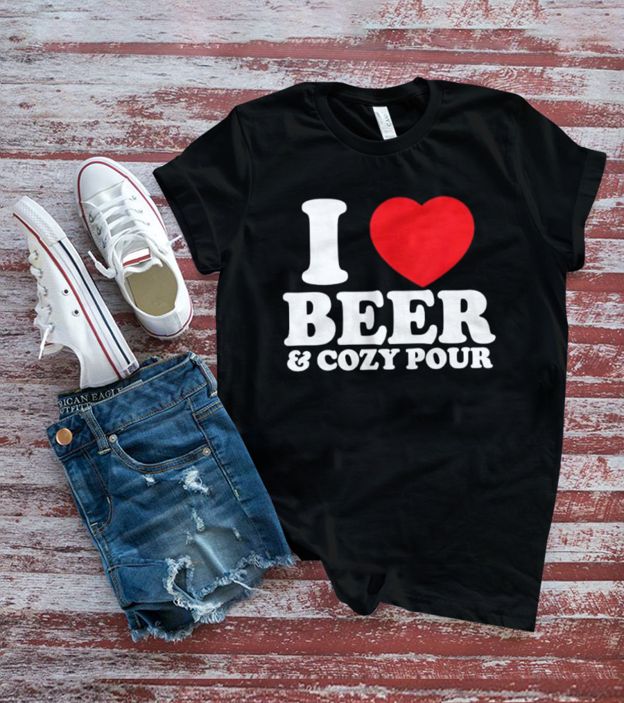 I Love Beer And Cozy Pour Red Heart T-Shirt