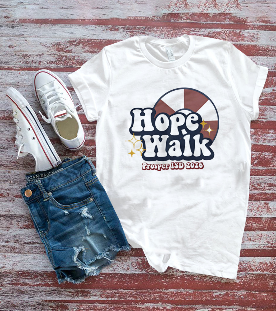Hope Walk Prosper ISD 2026 School Event T-Shirt
