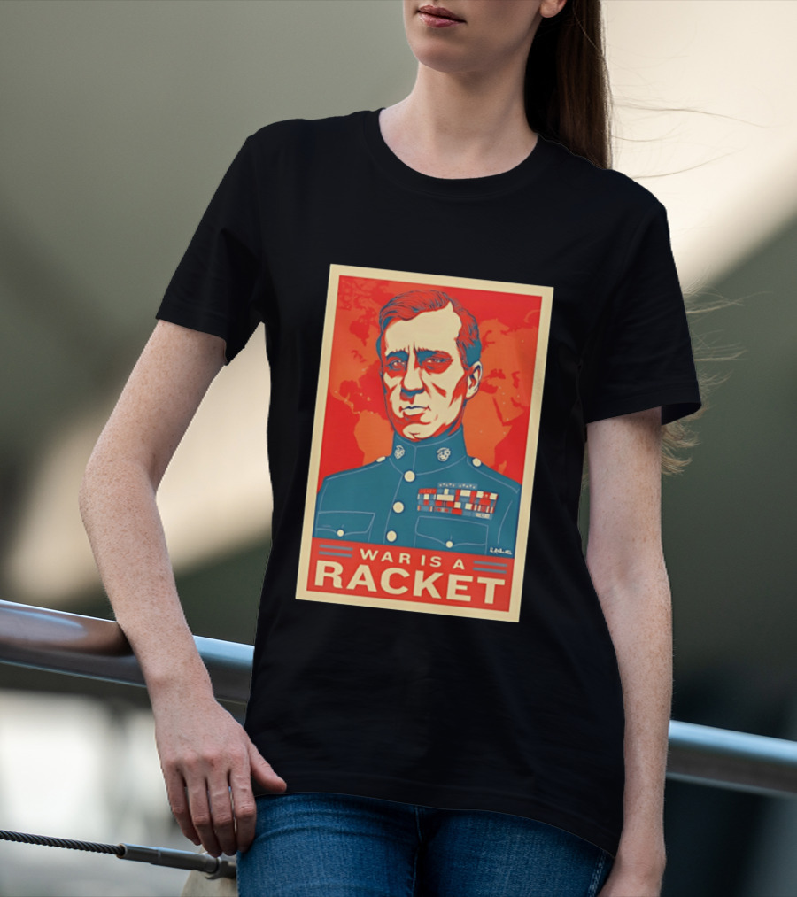 Smedley Butler War Is A Racket Organic Military Satire T-Shirt