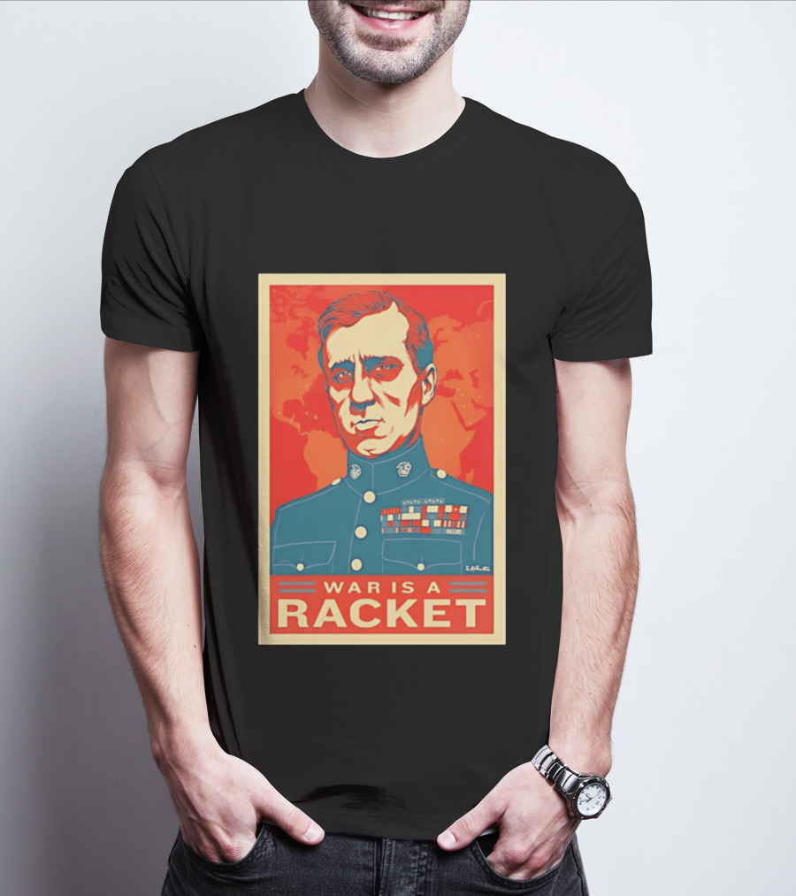 Smedley Butler War Is A Racket Organic Military Satire T-Shirt