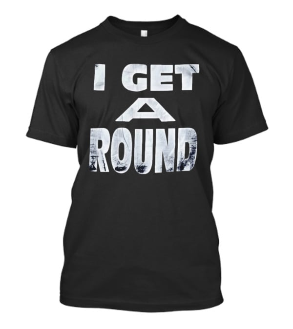I Get A Round Tie Dye Marble T-Shirt