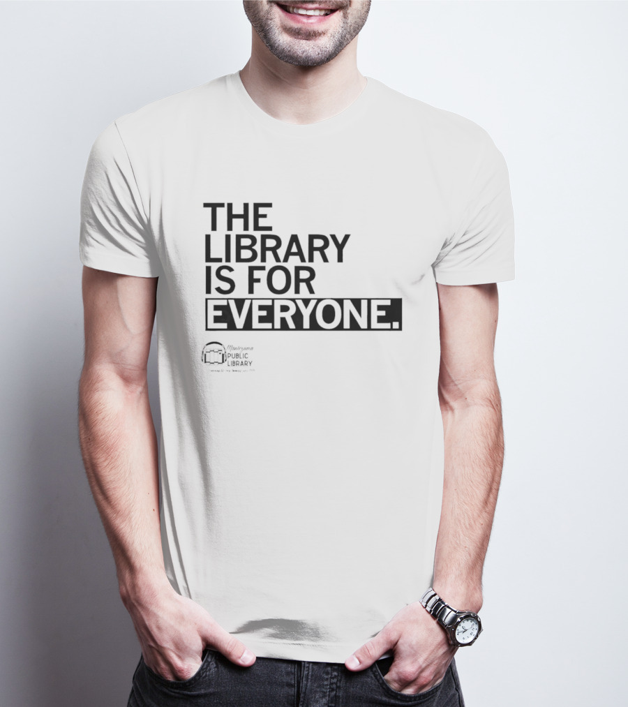 FOMPL The Library Is For Everyone Public Library T-Shirt