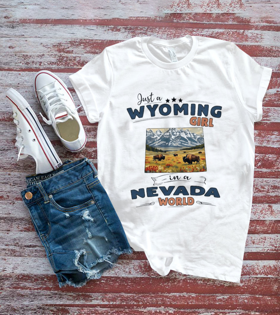 Just A Wyoming Girl In A Nevada World Buffalo Mountains Scene T-Shirt