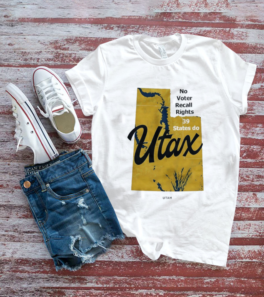 Utax No Voter Recall Rights 39 States Do Utah Map T-Shirt