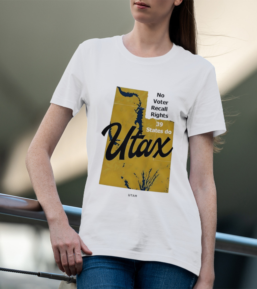 Utax No Voter Recall Rights 39 States Do Utah Map T-Shirt