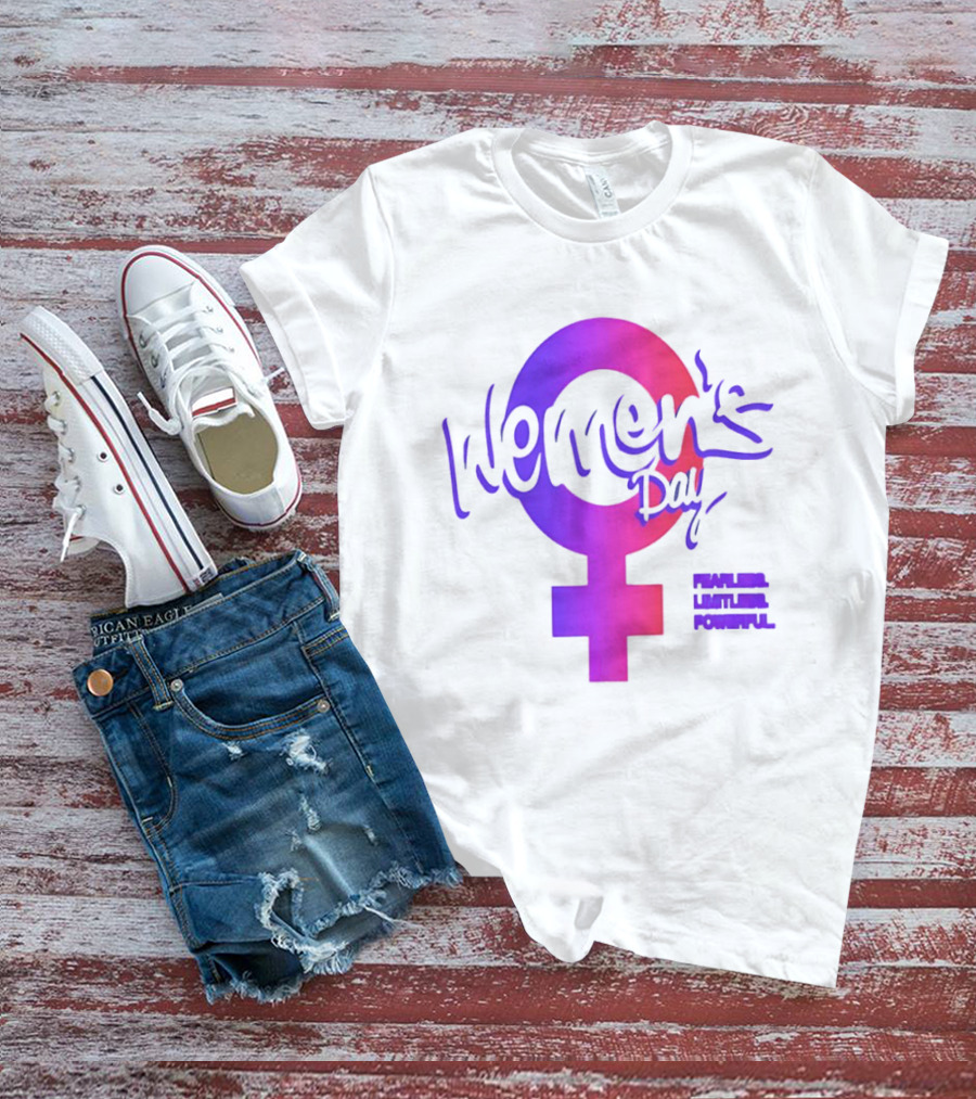 Women's Day Fearless Limitless Powerful T-Shirt