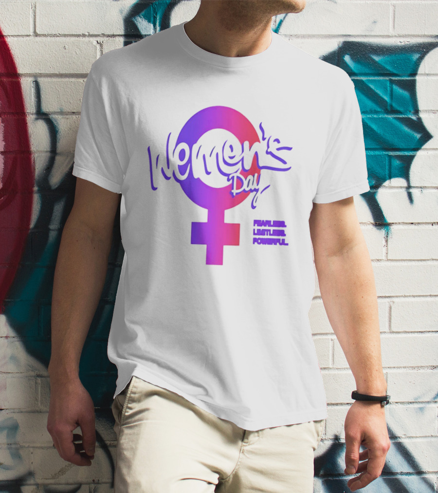 Women's Day Fearless Limitless Powerful T-Shirt