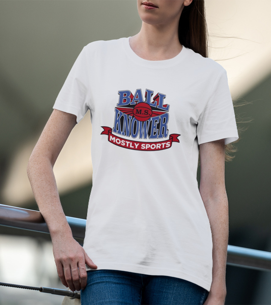 Ball Knower MS Mostly Sports Logo Styling T-Shirt
