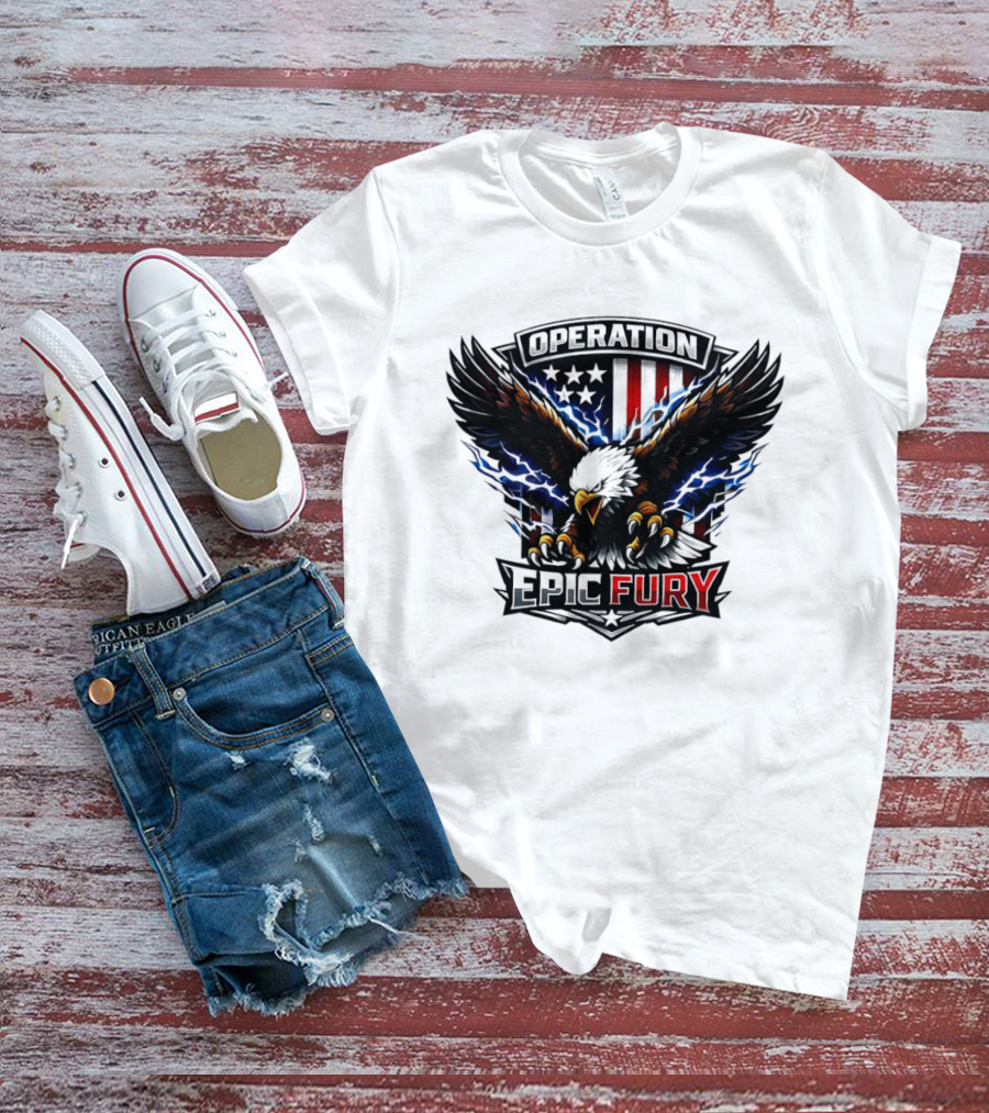 Operation Epic Fury Eagle American Flag Power T-Shirt
