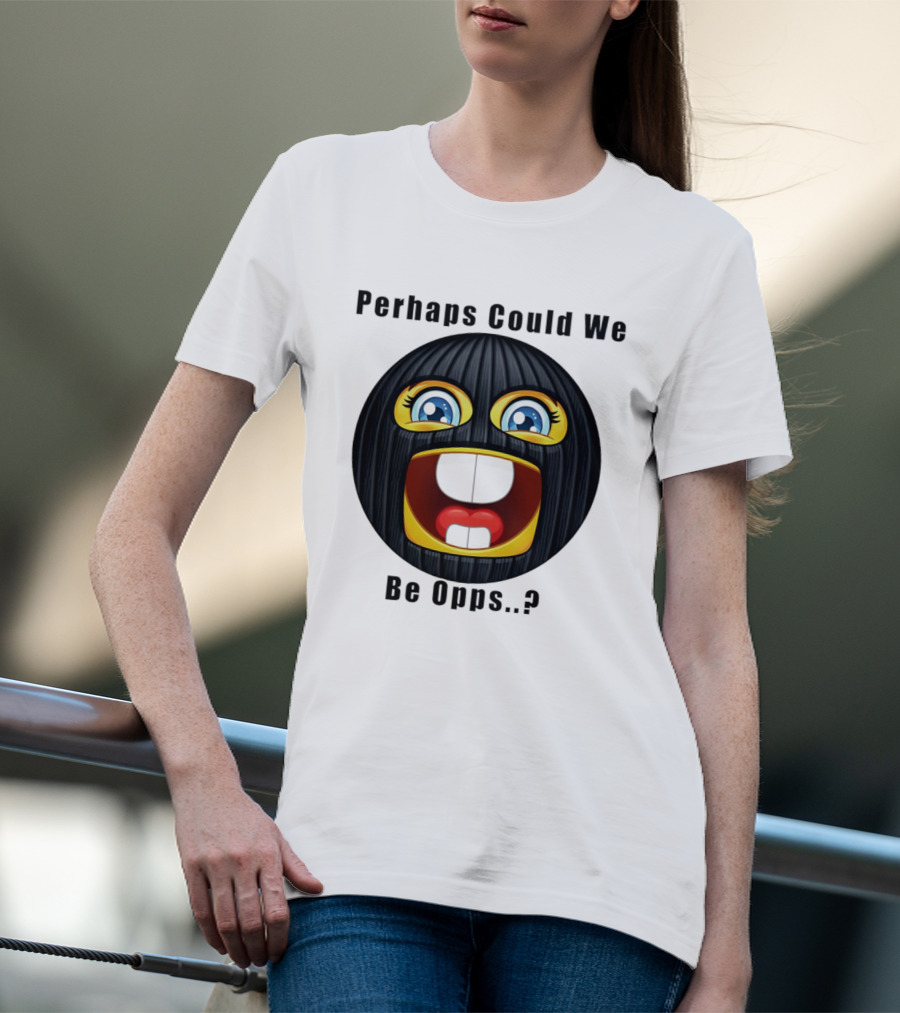 Perhaps Could We Be Opps? Emoji Masked Face T-Shirt