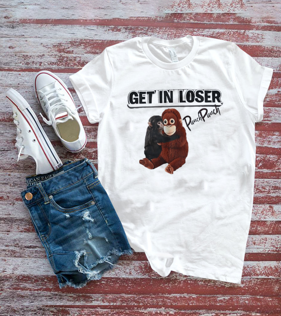 Punch Monkey Get In Loser Funny PopPiPi T-Shirt
