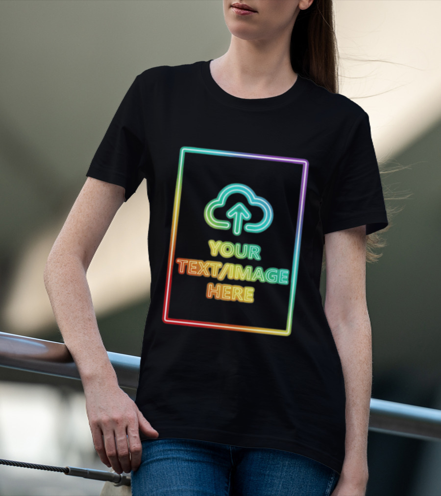Your Text Image Here Neon Light Cloud Upload T-Shirt