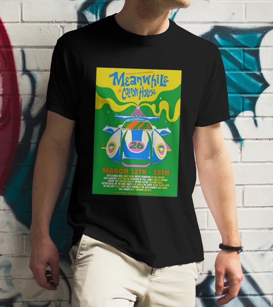 Meanwhile Colton House March 12 15 2026 Austin TX Music Event T-Shirt