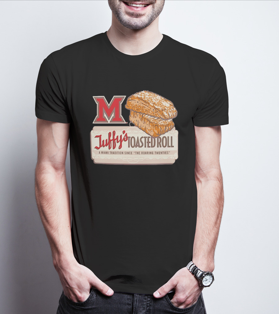 Miami RedHawks Juffy's Toasted Roll A Miami Tradition Since The Roaring Twenties T-Shirt