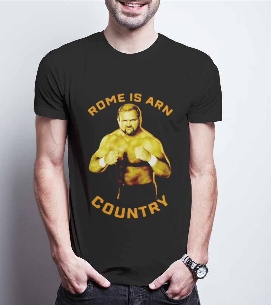 Rome Is Arn Country Classic Wrestling Legend T-Shirt