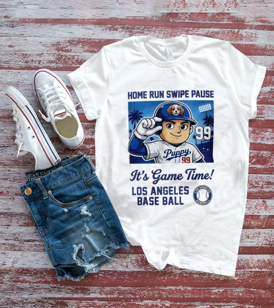 Home Run Swipe Pause Puppy 99 It's Game Time Los Angeles Baseball T-Shirt