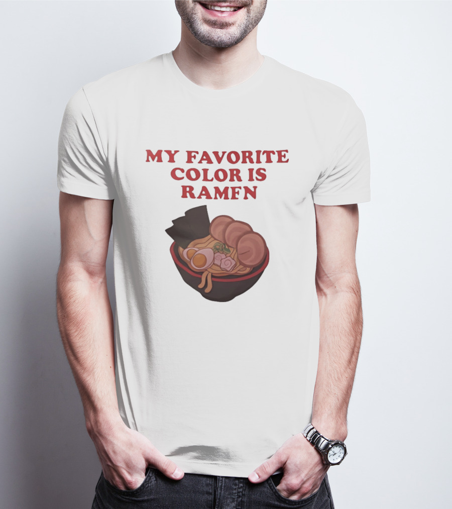 My Favorite Color Is Ramen Noodle Bowl T-Shirt