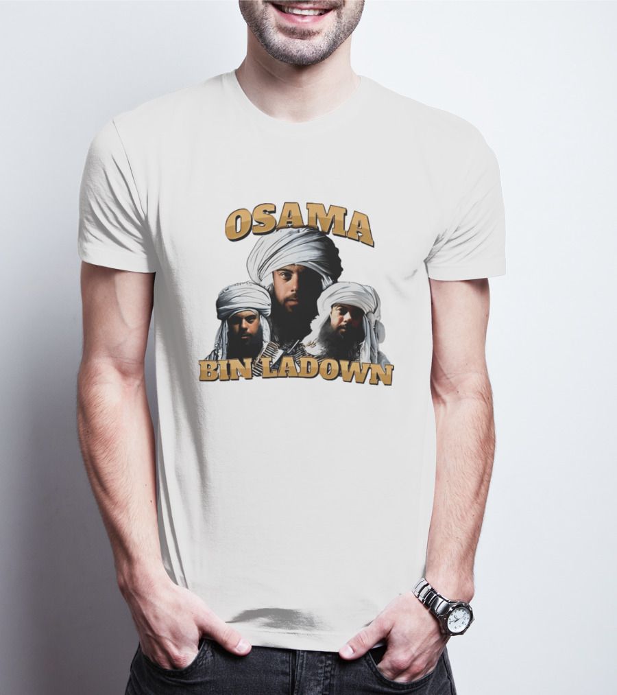 Osama Bin Ladown Osama Bin Laden T-Shirt