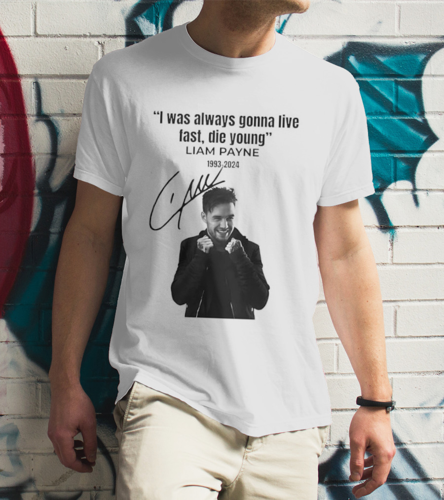 Liam Payne I Was Always Gonna Live Fast Die Young Silhouette Signature T-Shirt