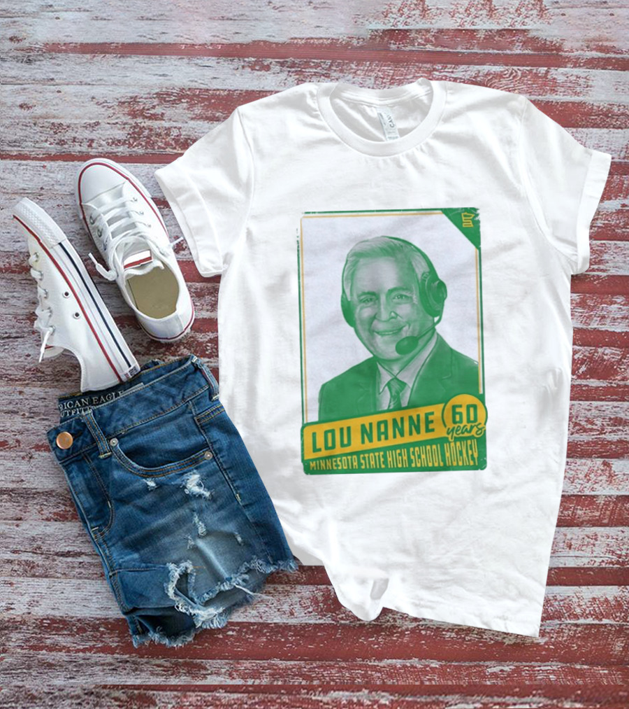 Lou Nanne 60 Years Minnesota State High School Hockey T-Shirt