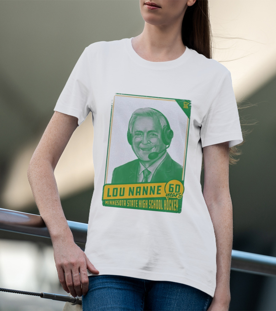Lou Nanne 60 Years Minnesota State High School Hockey T-Shirt