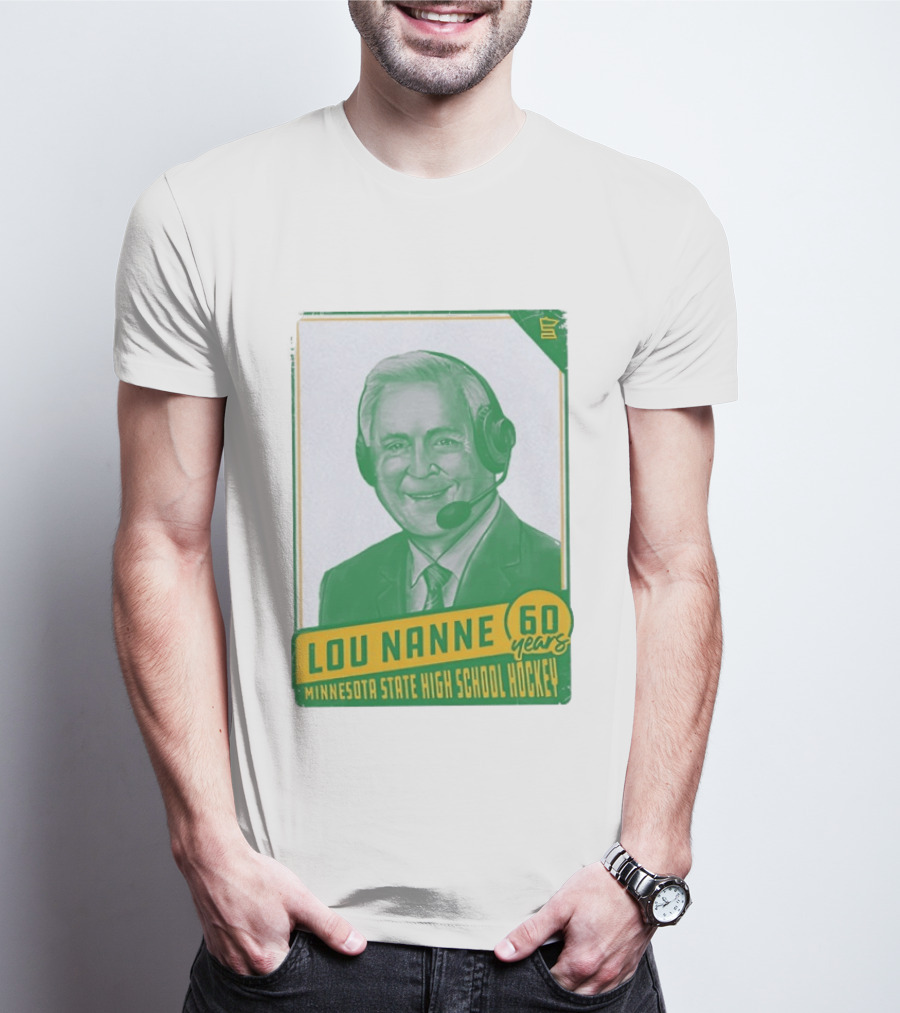 Lou Nanne 60 Years Minnesota State High School Hockey T-Shirt