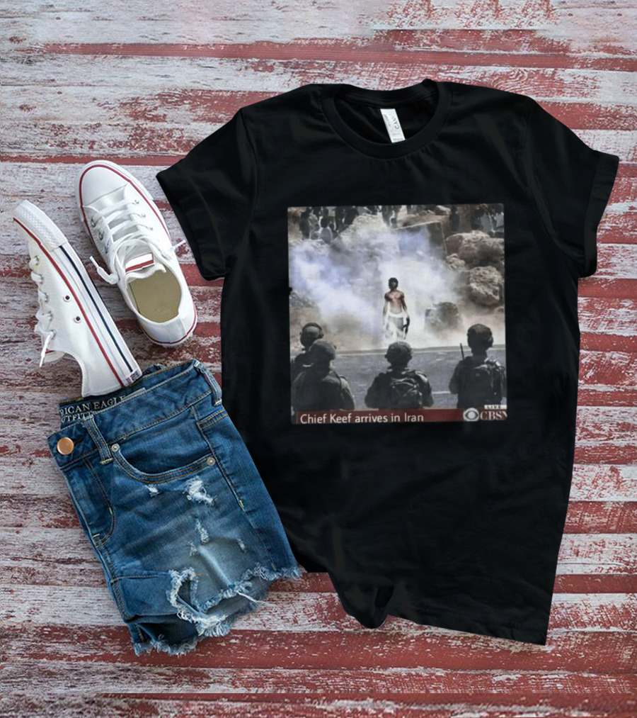 Chief Keef Arrives In Iran CBS Live Scene T-Shirt