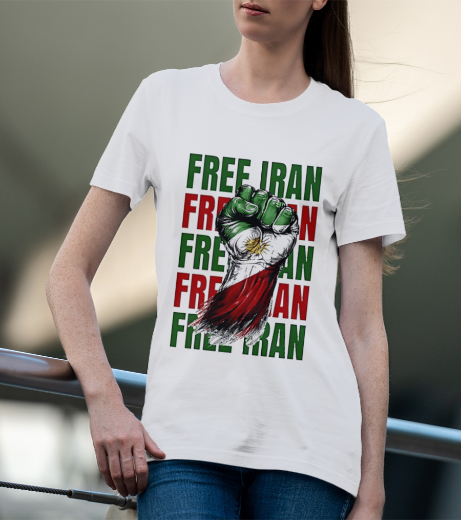 Free Iran Fist Of Justice Protest T-Shirt