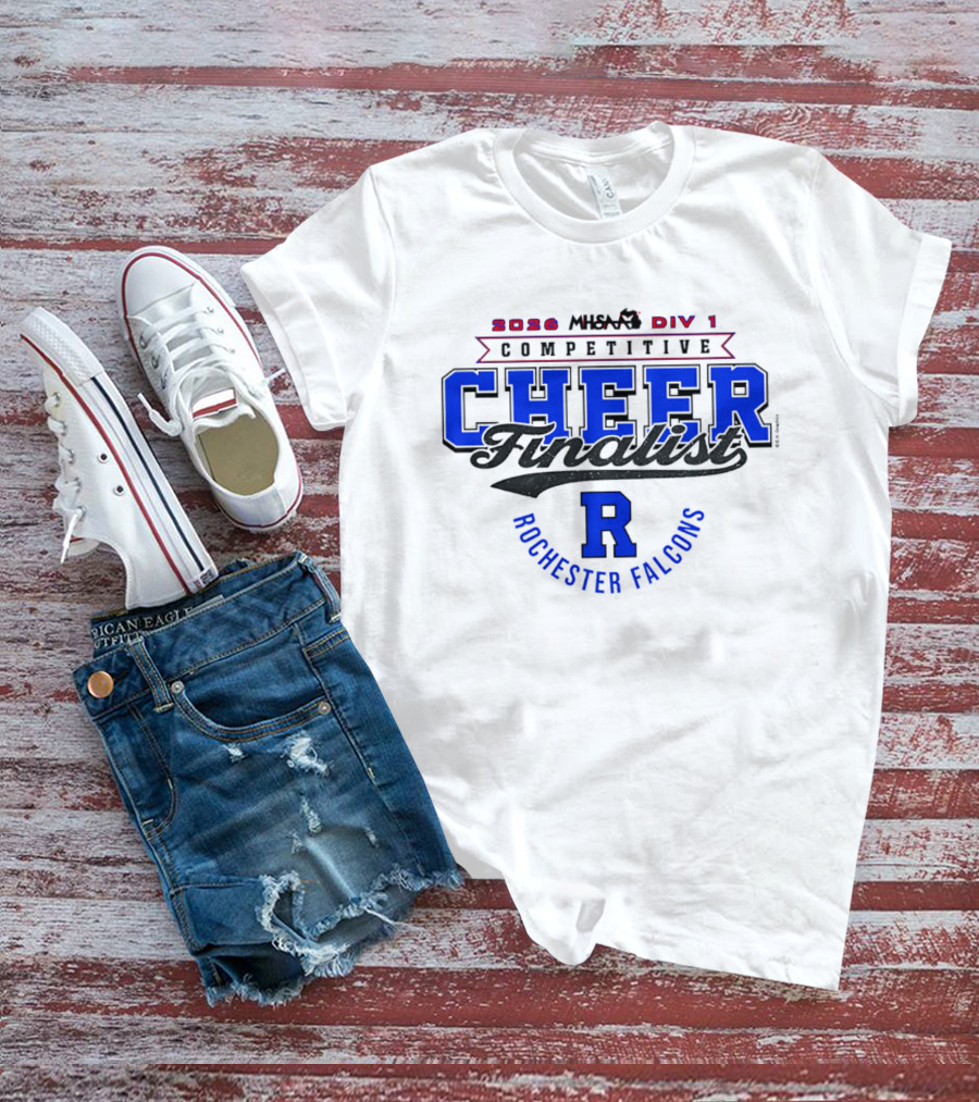 2026 MHSAA Div 1 Competitive Cheer Finalist Rochester Falcons T-Shirt