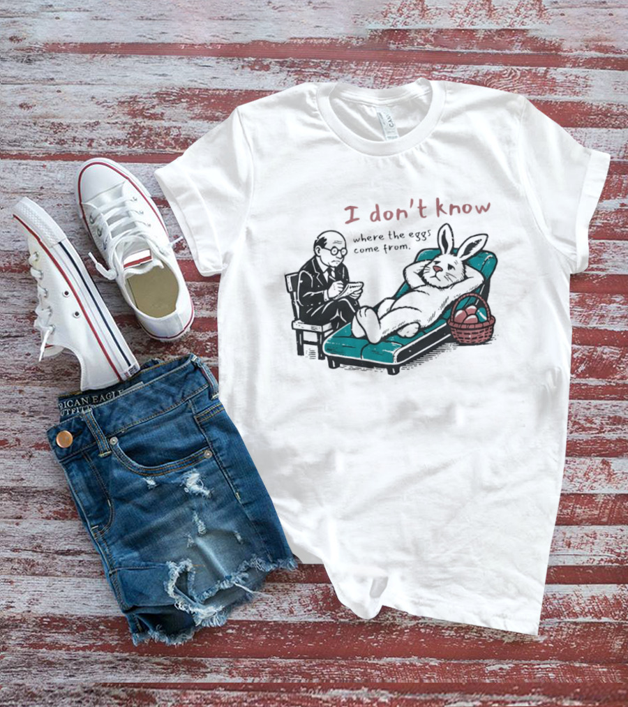 I Don't Know Where The Eggs Come From Old Man And Bunny T-Shirt