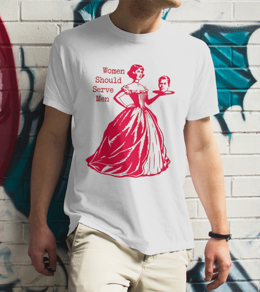 Women Should Serve Men Victorian Lady With Head On Platter T-Shirt