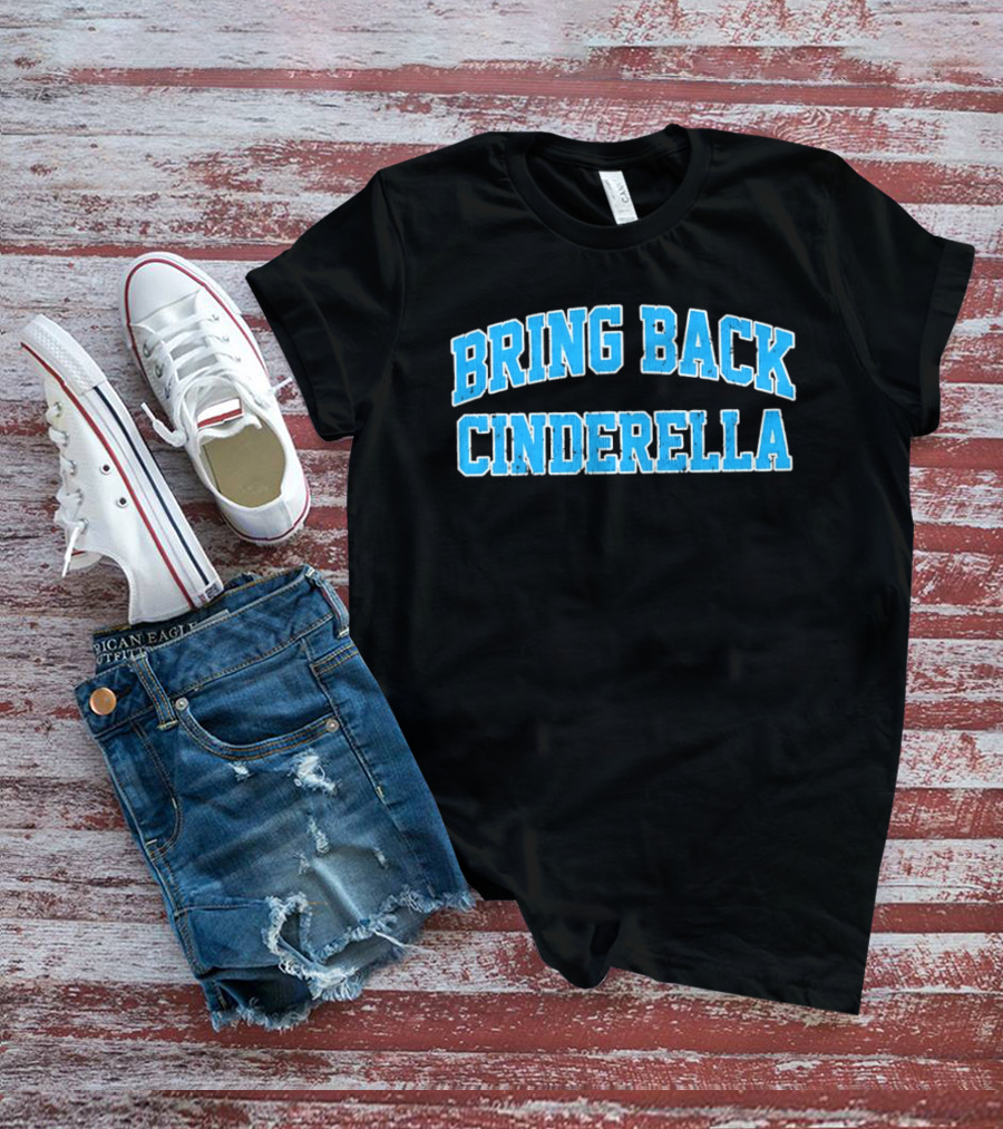 Bring Back Cinderella T-Shirt