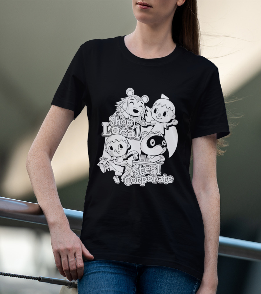 Shop Local Steal Corporate Clay Cartoon Characters T-Shirt