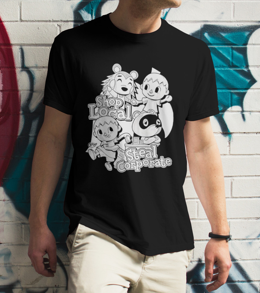 Shop Local Steal Corporate Clay Cartoon Characters T-Shirt