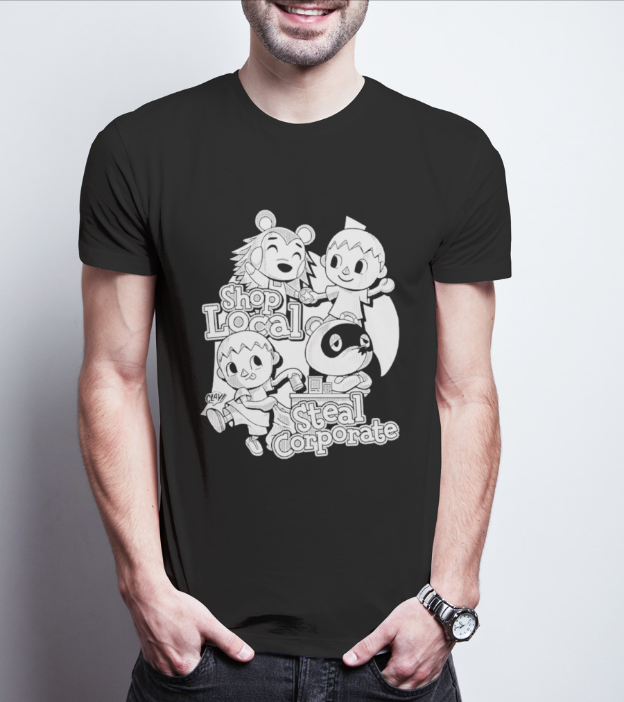 Shop Local Steal Corporate Clay Cartoon Characters T-Shirt